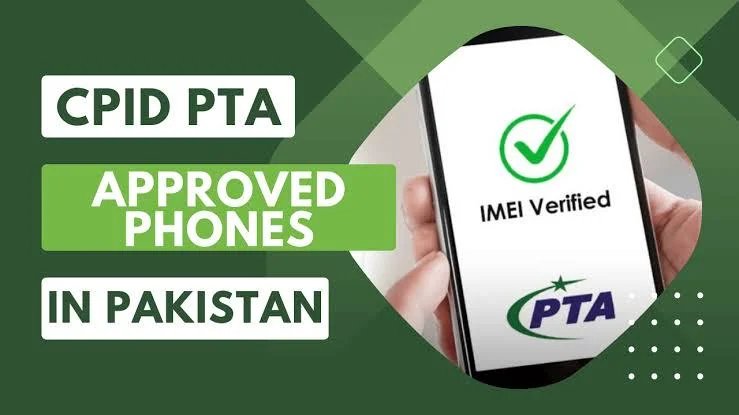 CPID vs. Official PTA Approval: The Risks of Patched Phones in Pakistan (2026 Guide)